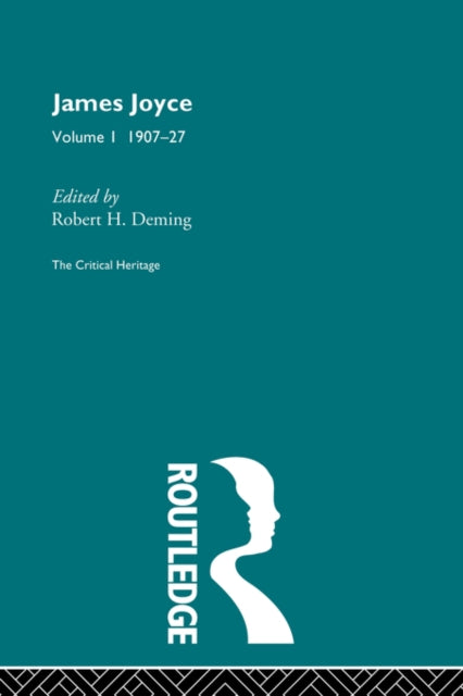 Book cover of: James Joyce. Volume I: 1907-27. By: Robert Deming