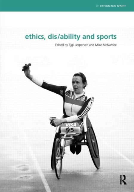 Book cover of: Ethics, Disability and Sports