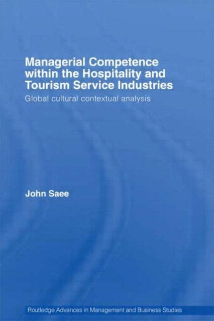 Managerial Competence within the Tourism and Hospitality Service Industries
