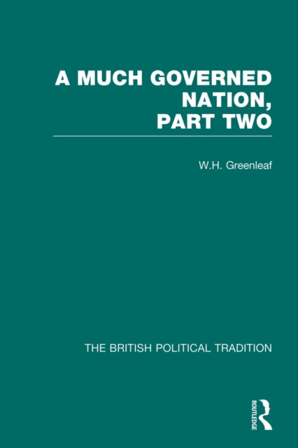 Book cover of: Much Governed Nation Pt 2 Vol3. By: W. H. Greenleaf