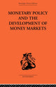 Book cover of: Monetary Policy and the Development of Money Markets. By: J. S. G. Wilson