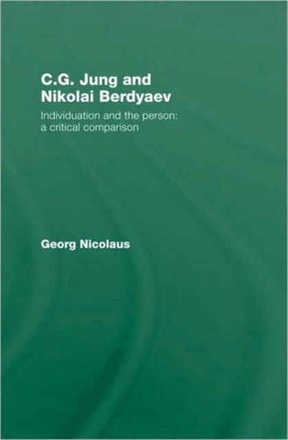 C.G. Jung and Nikolai Berdyaev: Individuation and the Person