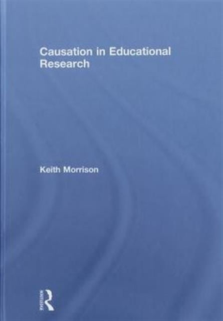 Causation in Educational Research
