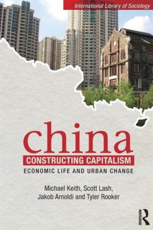 China Constructing Capitalism