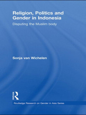 Religion, Politics and Gender in Indonesia