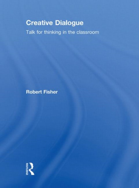 Book cover of: Creative Dialogue. By: Fisher, Robert