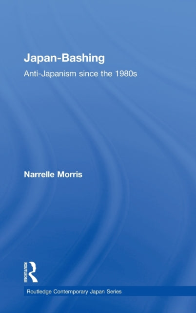 Book cover of: Japan-Bashing. By: Narelle Morris