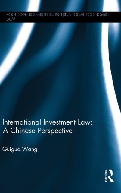 Book cover of: International Investment Law. By: Guiguo Wang