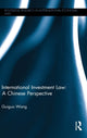 Book cover of: International Investment Law. By: Guiguo Wang