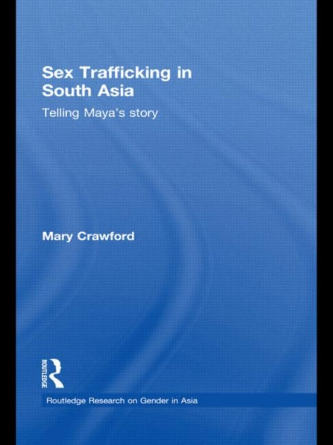 Book cover of: Sex Trafficking in South Asia. By: Mary Crawford