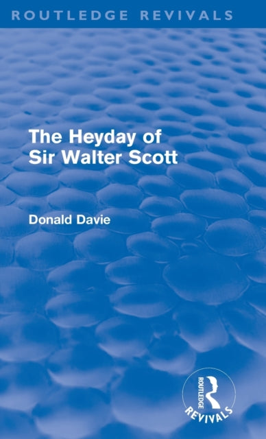 Heyday of Sir Walter Scott