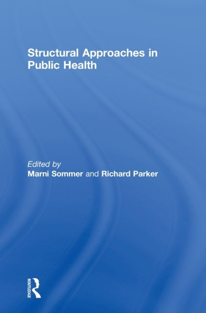 Structural Approaches in Public Health