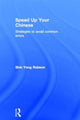 Book cover of: Speed Up Your Chinese. By: Shin Yong Robson
