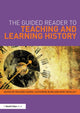 Book cover of: Guided Reader to Teaching and Learning History