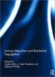 Book cover of: Linking Integration and Residential Segregation. By: Gideon Bolt