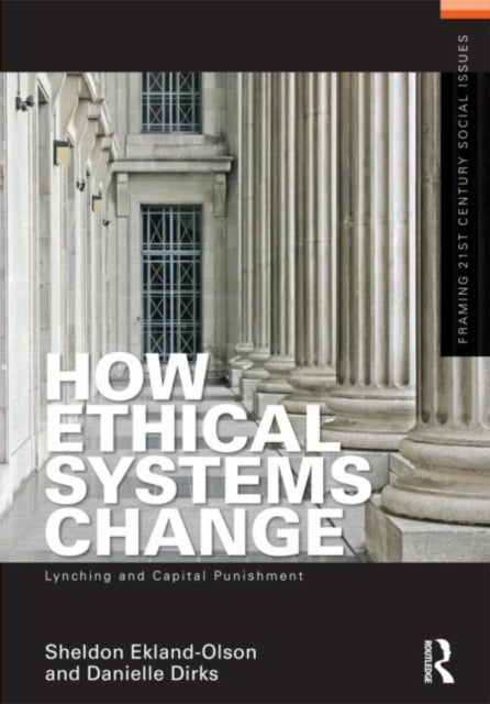 Book cover of: How Ethical Systems Change: Lynching and Capital Punishment. By: Sheldon Ekland-Olson
