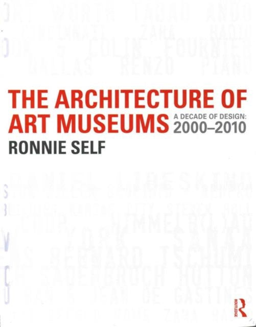 Book cover of: Architecture of Art Museums. By: Ronnie Self