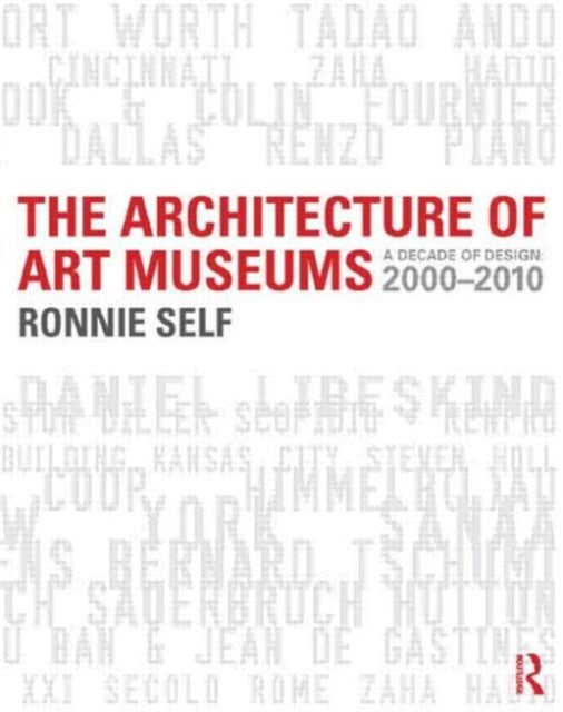 Book cover of: Architecture of Art Museums. By: Ronnie Self