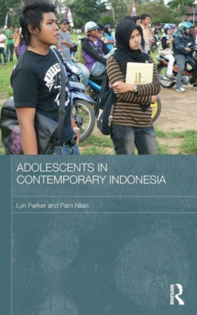 Book cover of: Adolescents in Contemporary Indonesia. By: Lyn Parker