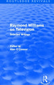 Book cover of: Raymond Williams on Television (Routledge Revivals). By: Raymond Williams