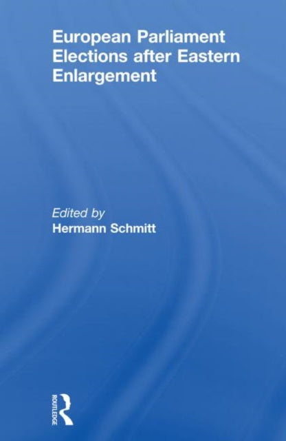 Book cover of: European Parliament Elections after Eastern Enlargement. By: Hermann Schmitt