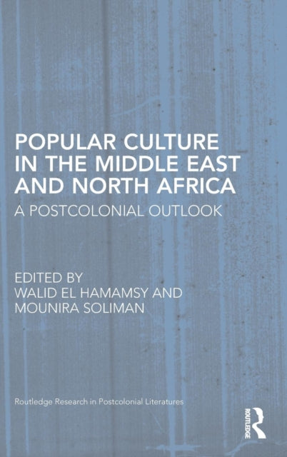 Book cover of: Popular Culture in the Middle East and North Africa