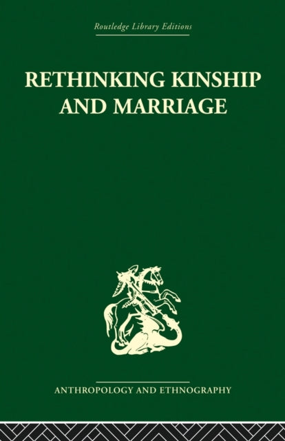Rethinking Kinship and Marriage