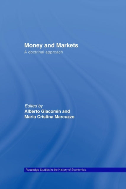 Book cover of: Money and Markets. By: Maria Cristina Marcuzzo