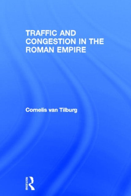 Traffic and Congestion in the Roman Empire