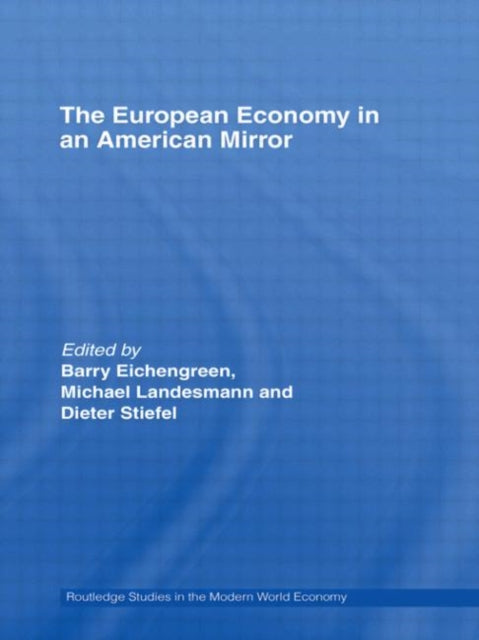 Book cover of: European Economy in an American Mirror. By: Barry Eichengreen