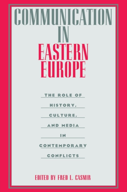 Book cover of: Communication in Eastern Europe. By: Fred L. Casmir