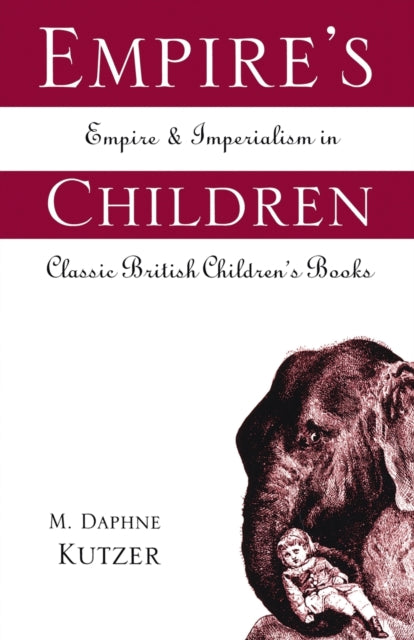 Book cover of: Empire's Children. By: M. Daphne Kutzer