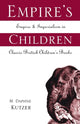 Book cover of: Empire's Children. By: M. Daphne Kutzer