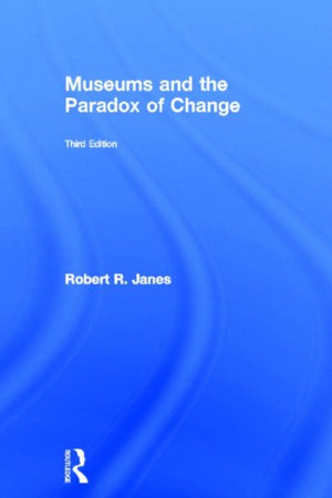 Museums and the Paradox of Change