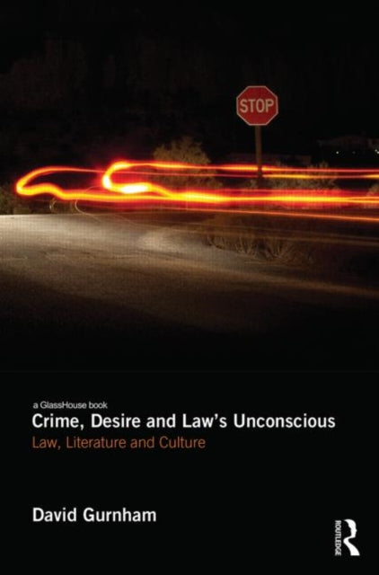 Book cover of: Crime, Desire and Law's Unconscious. By: David Gurnham
