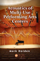 Book cover of: Acoustics of Multi-Use Performing Arts Centers. By: Mark Holden