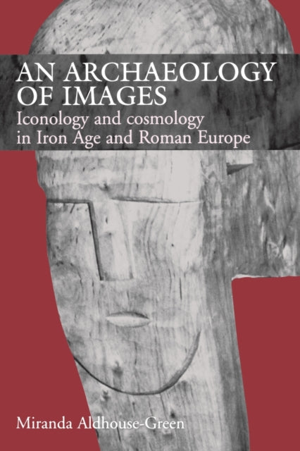 Book cover of: Archaeology of Images. By: Miranda Aldhouse Green
