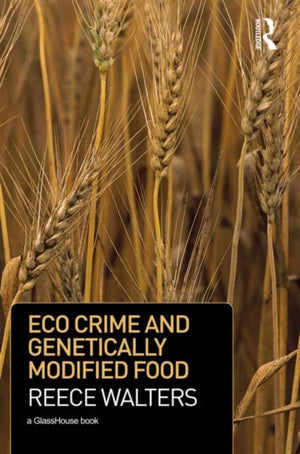 Eco Crime and Genetically Modified Food