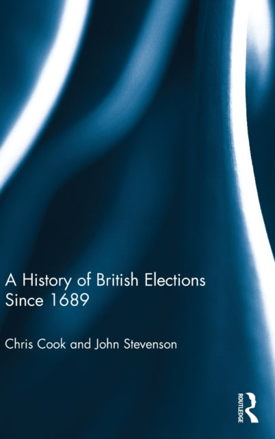 Book cover of: History of British Elections since 1689. By: Chris Cook