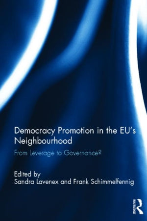 Democracy Promotion in the EU’s Neighbourhood