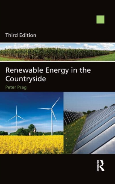 Book cover of: Renewable Energy in the Countryside. By: Peter A. B. Prag