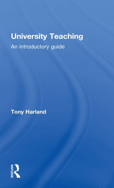 Book cover of: University Teaching. By: Tony Harland