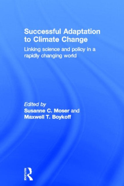 Book cover of: Successful Adaptation to Climate Change. By: Susanne C. Moser
