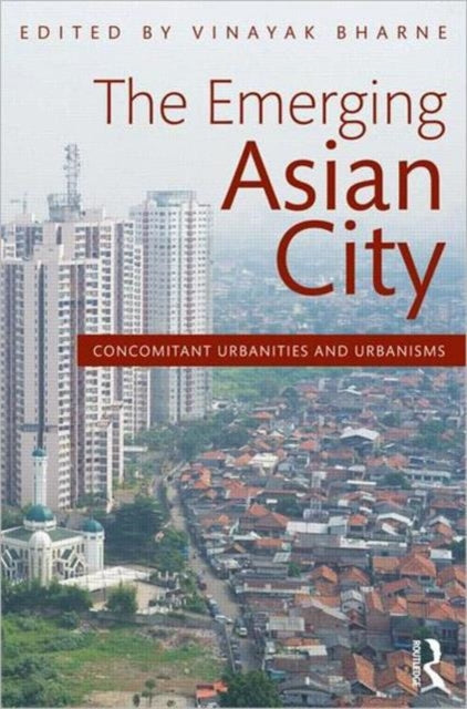 The Emerging Asian City