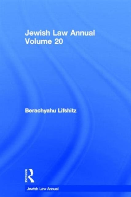 Book cover of: Jewish Law Annual Volume 20. By: Berachyahu Lifshitz