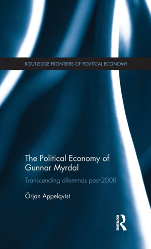 The Political Economy of Gunnar Myrdal