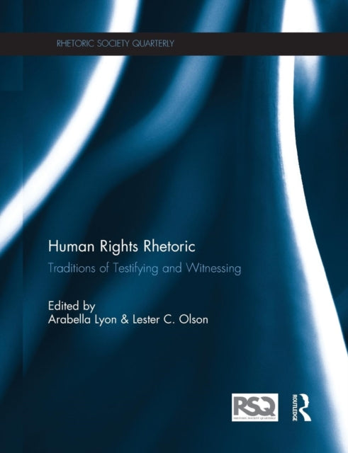 Book cover of: Human Rights Rhetoric. By: Arabella Lyon
