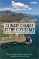 Book cover of: Climate Change at the City Scale. By: Anton Cartwright