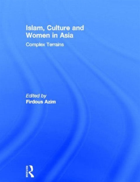 Islam, Culture and Women in Asia