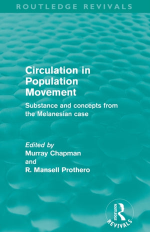 Circulation in Population Movement (Routledge Revivals)